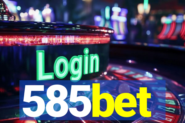 585bet