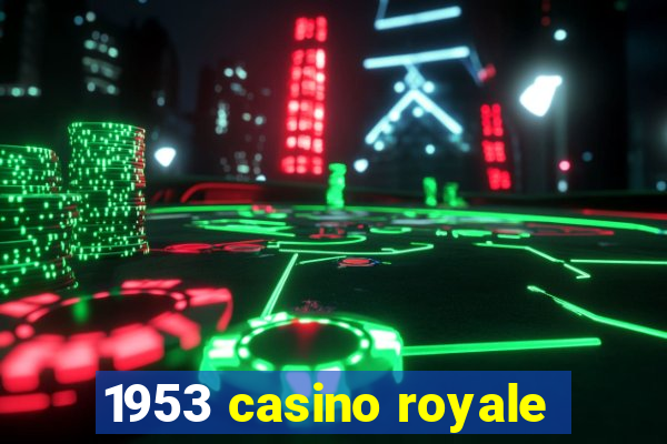 1953 casino royale