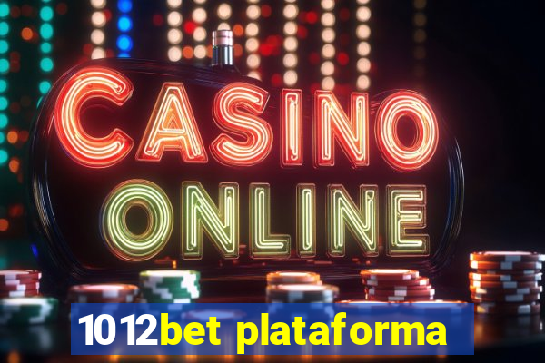 1012bet plataforma