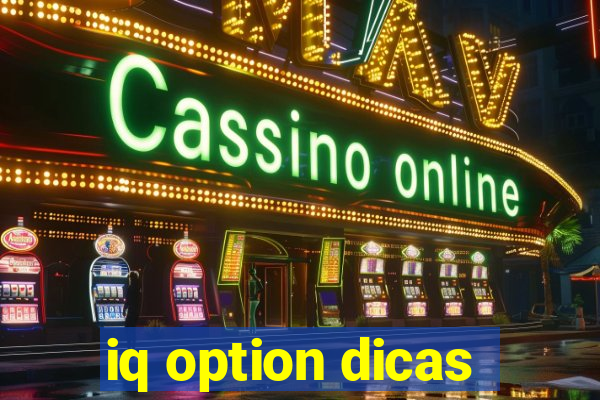 iq option dicas