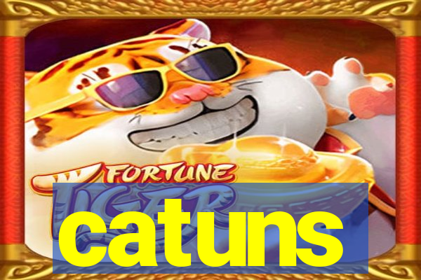 catuns