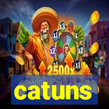 catuns