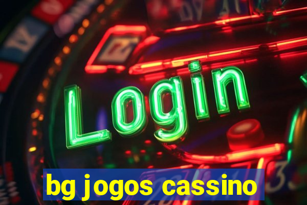 bg jogos cassino