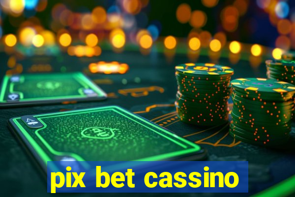 pix bet cassino