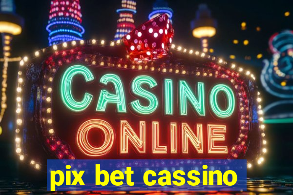 pix bet cassino