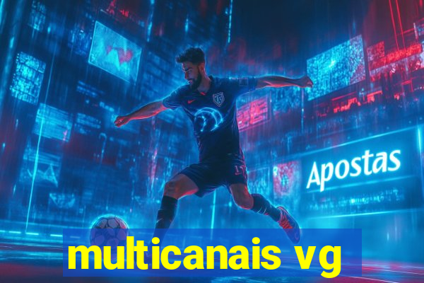 multicanais vg