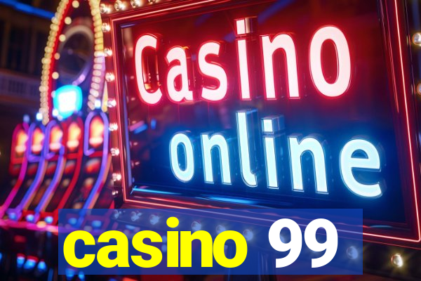 casino 99