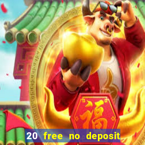 20 free no deposit casino uk 2018