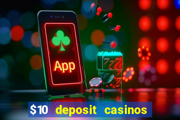 $10 deposit casinos canada update