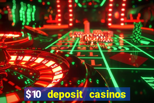 $10 deposit casinos canada update