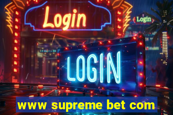 www supreme bet com