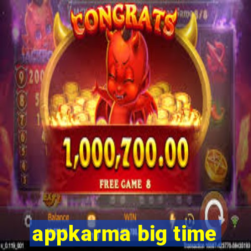 appkarma big time