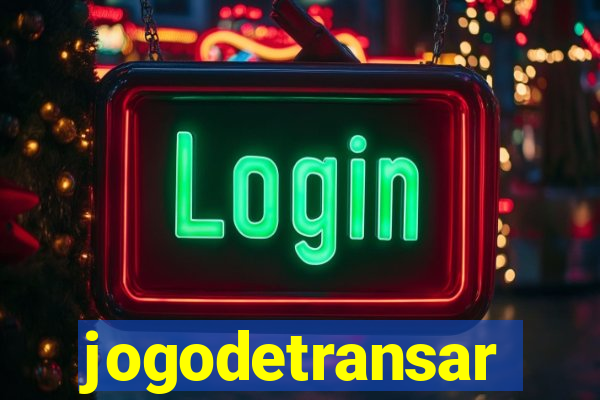 jogodetransar