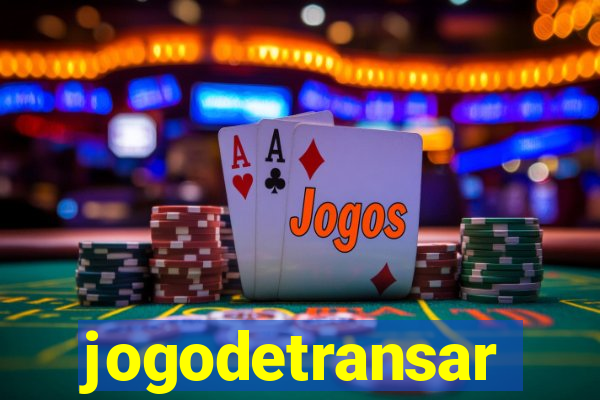 jogodetransar