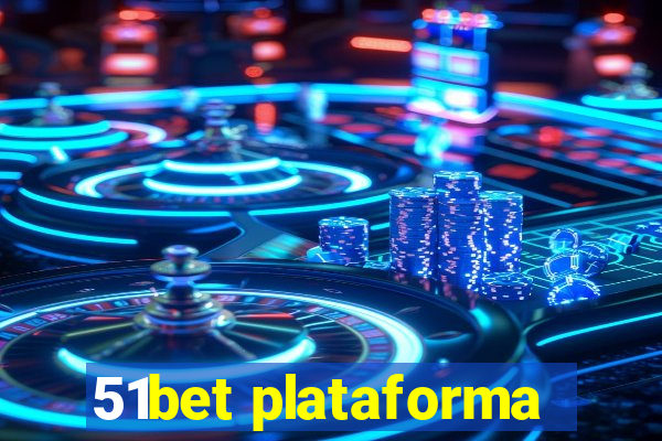 51bet plataforma