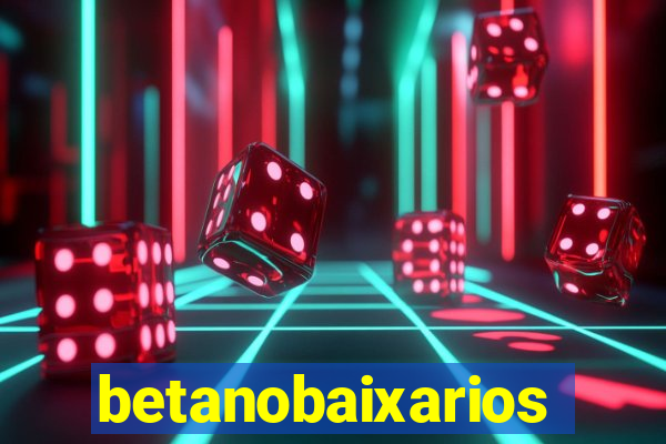 betanobaixarios