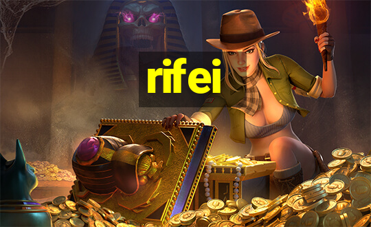 rifei