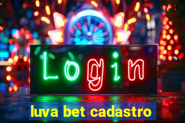 luva bet cadastro