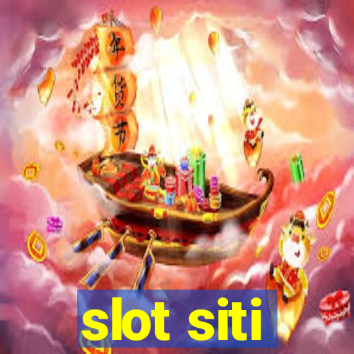 slot siti