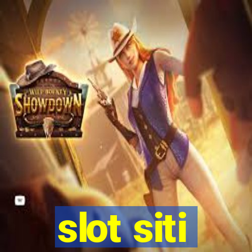 slot siti