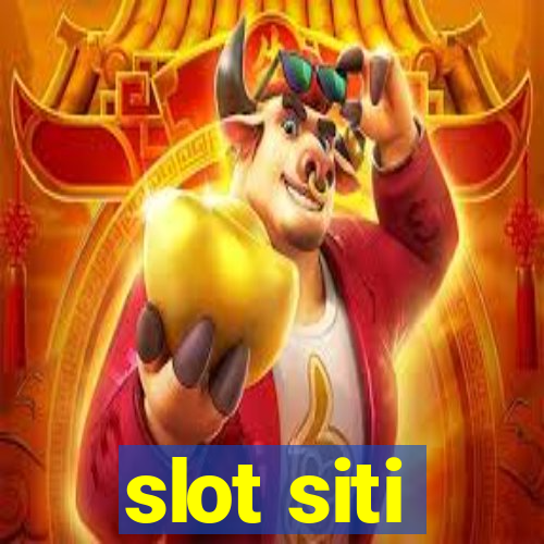 slot siti