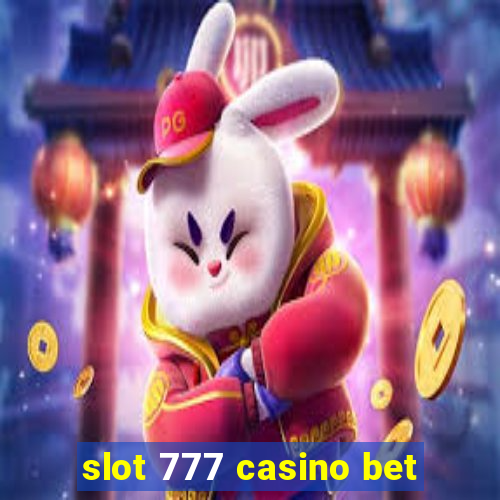 slot 777 casino bet