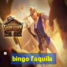 bingo l'aquila