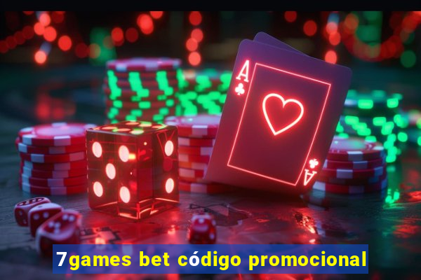 7games bet código promocional