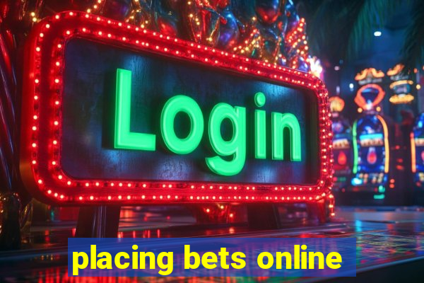 placing bets online