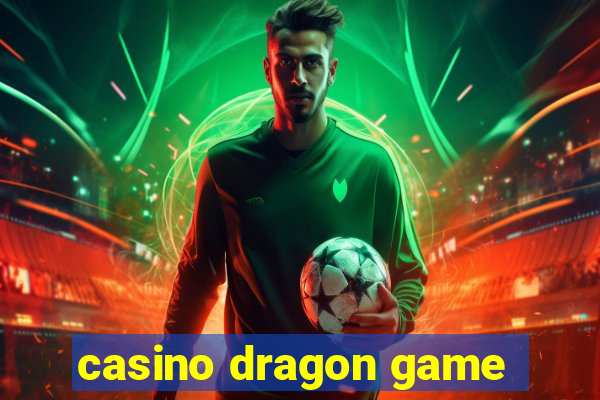 casino dragon game