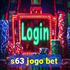 s63 jogo bet