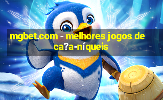 mgbet.com - melhores jogos de ca?a-níqueis