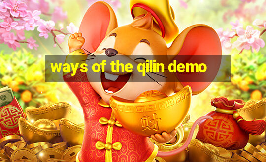 ways of the qilin demo