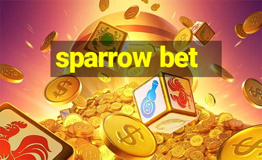 sparrow bet