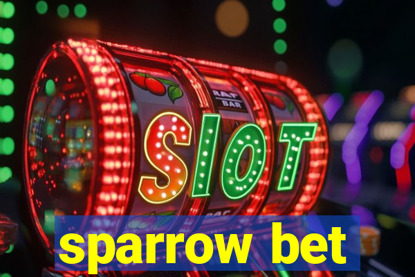 sparrow bet