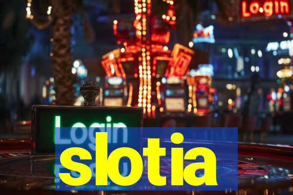 slotia