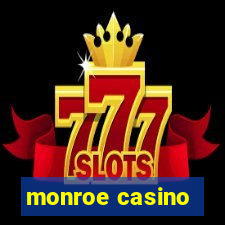 monroe casino