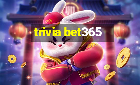 trivia bet365