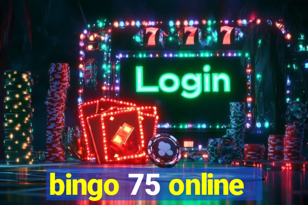 bingo 75 online