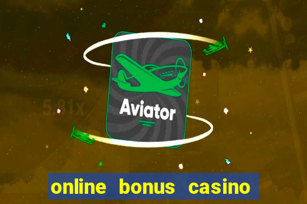 online bonus casino no deposit