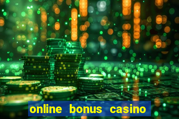 online bonus casino no deposit