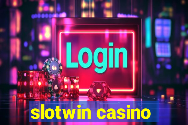 slotwin casino