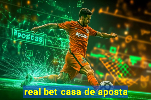 real bet casa de aposta