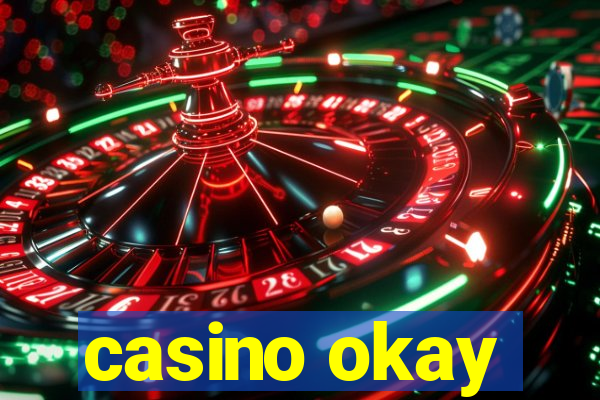 casino okay