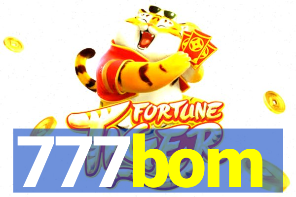 777bom