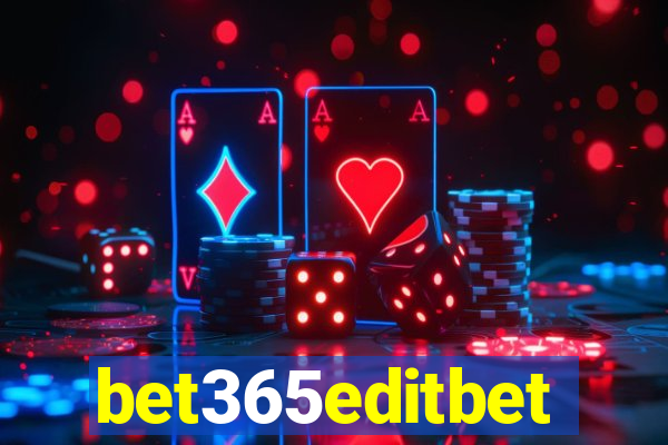 bet365editbet