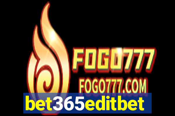 bet365editbet