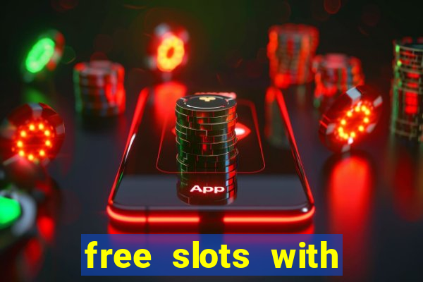 free slots with free games