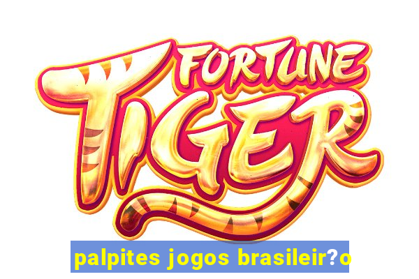 palpites jogos brasileir?o