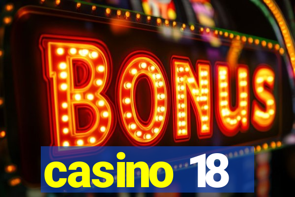 casino 18